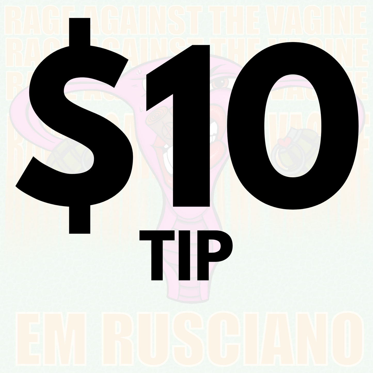 TIP JAR - Rage Against the Vagine