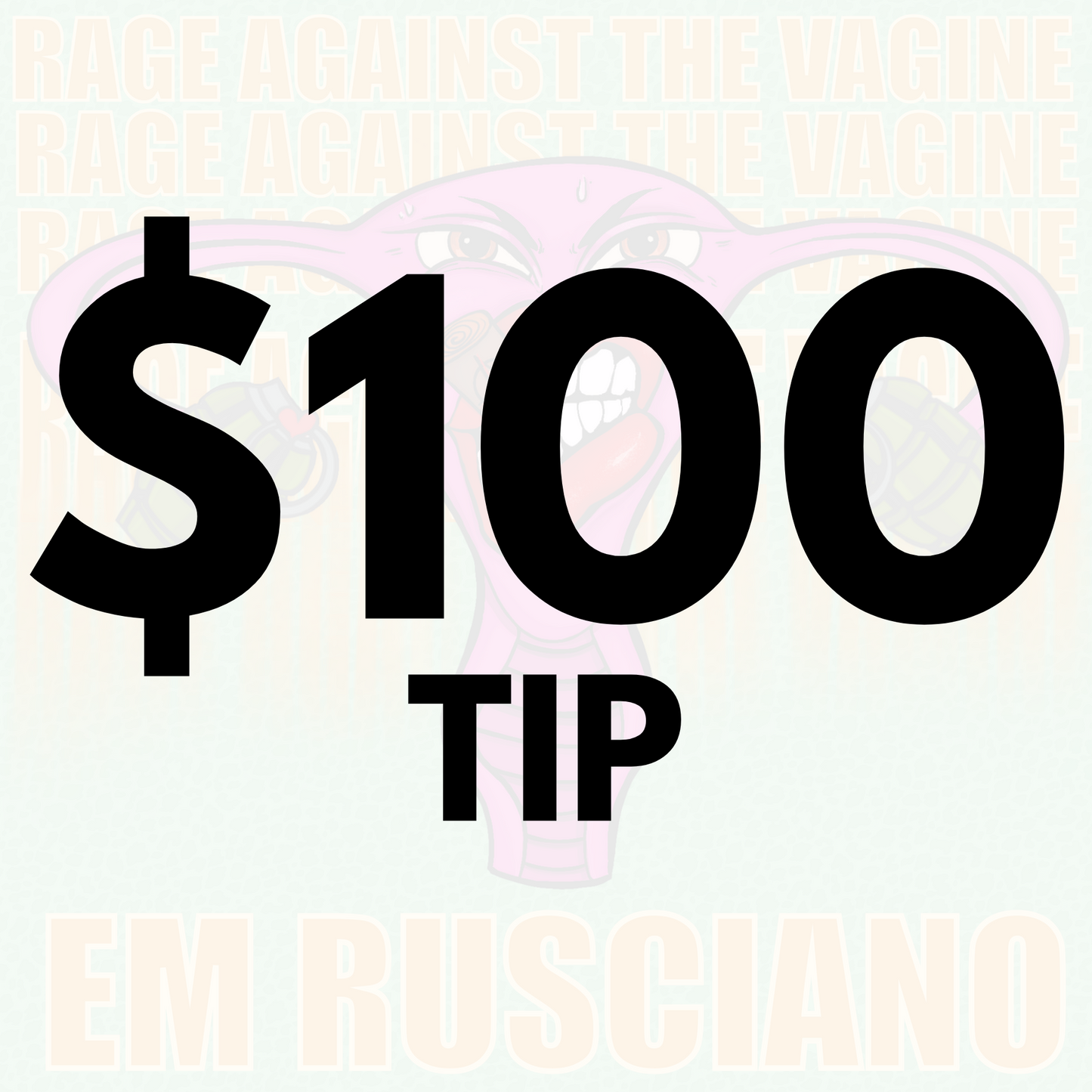 TIP JAR - Rage Against the Vagine