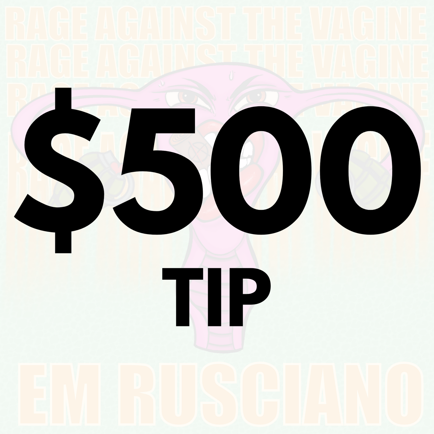 TIP JAR - Rage Against the Vagine