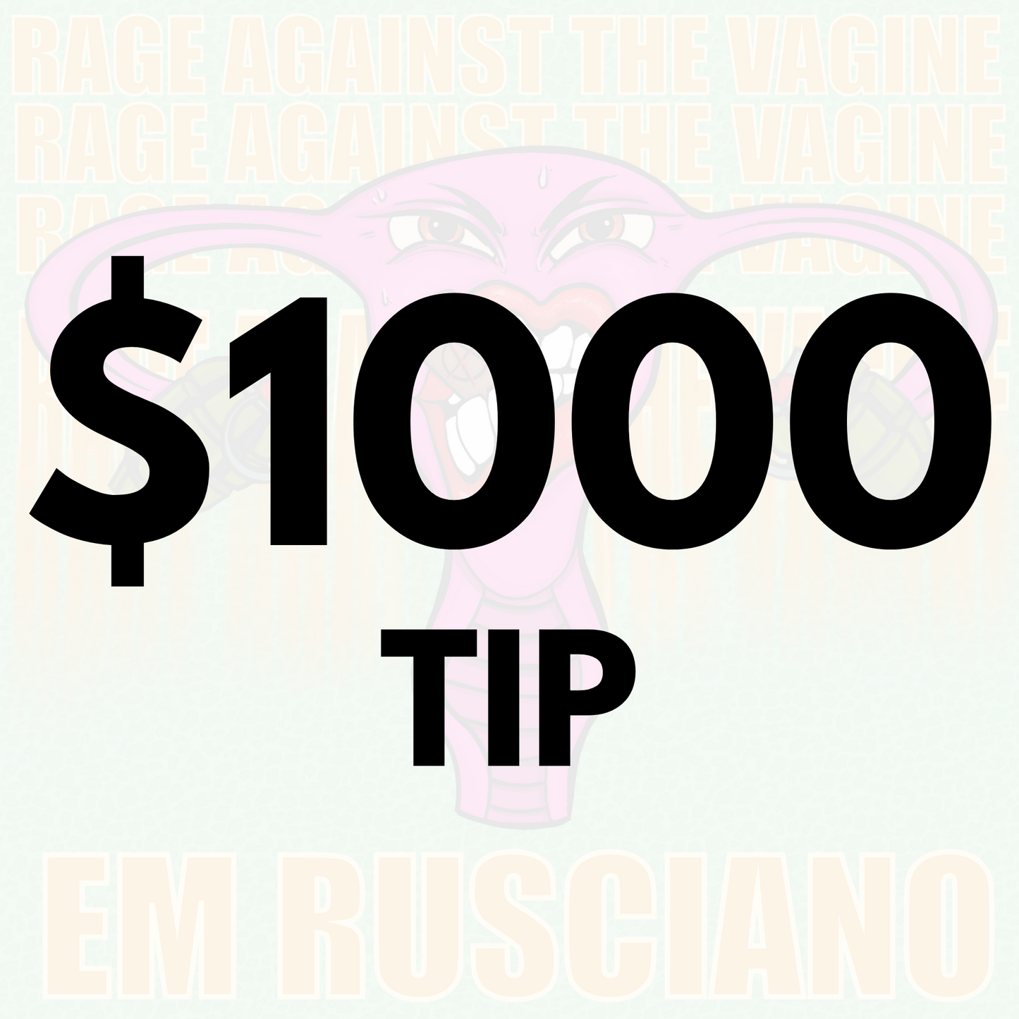 TIP JAR - Rage Against the Vagine