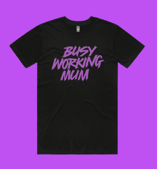 BUSY WORKING MUM Unisex T Shirt